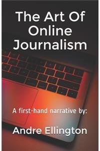 The Art Of Online Journalism