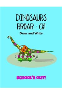 Dinosaurs Roar Kids' Draw and Write Journal