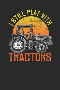 I Still Play With Tractors
