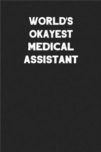 World's Okayest Medical Assistant