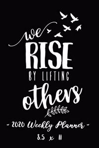 2020 Weekly Planner - Rise by Lifting Others