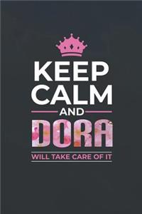 Keep Calm and Dora Will Take Care of It