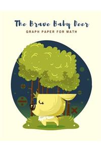 Brave Baby Deer