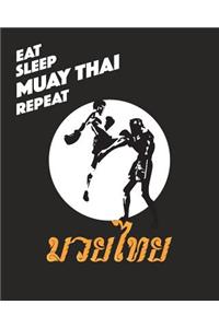 Eat Sleep Muay Thai Repeat