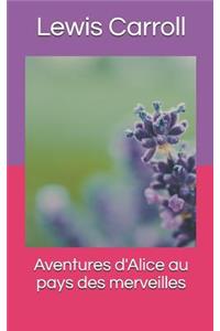 Aventures d'Alice au pays des merveilles