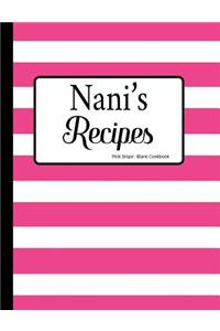 Nani's Recipes Pink Stripe Blank Cookbook