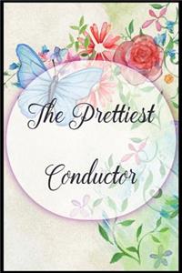 The Prettiest Conductor
