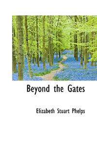 Beyond the Gates