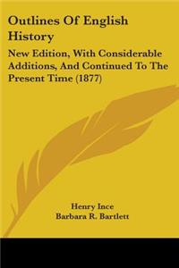Outlines Of English History