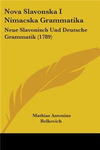 Nova Slavonska I Nimacska Grammatika