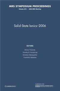 Solid-State Ionics-2006: Volume 972