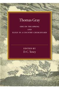Thomas Gray: Ode on the Spring and Elegy in a Country Churchyard
