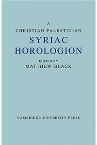 A Christian Palestinian Syriac Horologion
