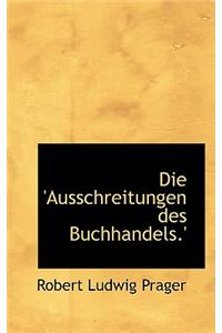 Die 'Ausschreitungen Des Buchhandels.'