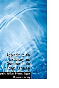 Appendix to the Dictionary and Grammar of the Kongo Language