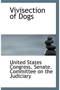 Vivisection of Dogs
