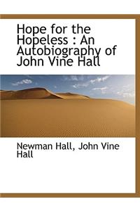 Hope for the Hopeless