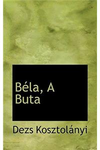 Bela, a Buta