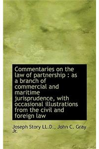 Commentaries on the Law of Partnership