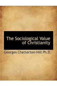 The Sociological Value of Christianity