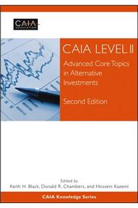 CAIA Level II: Advanced Core Topics in Alternative Investments