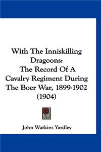 With The Inniskilling Dragoons