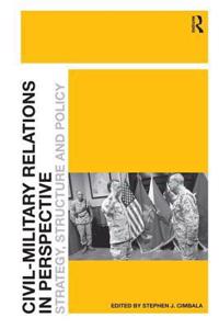 Civil-Military Relations in Perspective