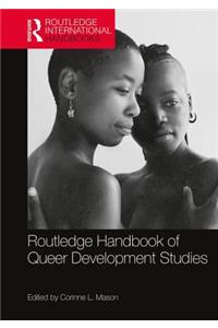 Routledge Handbook of Queer Development Studies
