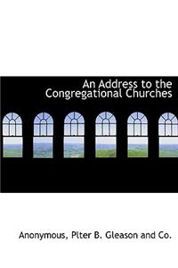 An Address to the Congregational Churches