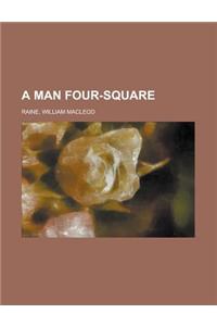 A Man Four-Square