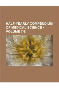 Half-Yearly Compendium of Medical Science (Volume 7-8)