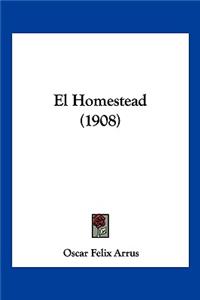 El Homestead (1908)