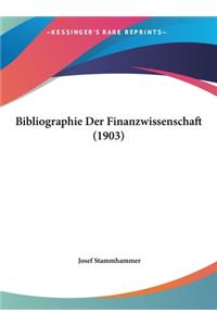Bibliographie Der Finanzwissenschaft (1903)