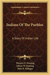 Indians of the Pueblos