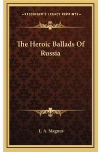 The Heroic Ballads of Russia