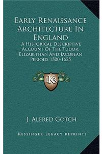 Early Renaissance Architecture In England