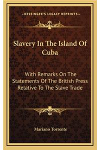 Slavery in the Island of Cuba