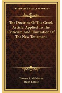 The Doctrine of the Greek Article, Applied to the Criticism and Illustration of the New Testament