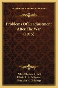 Problems of Readjustment After the War (1915)