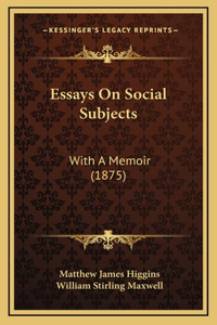 Essays on Social Subjects