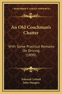 An Old Coachman's Chatter