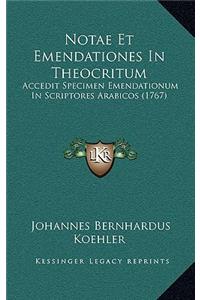 Notae Et Emendationes In Theocritum