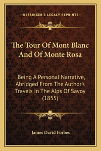 Tour Of Mont Blanc And Of Monte Rosa