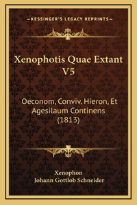 Xenophotis Quae Extant V5