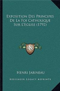 Exposition Des Principes De La Foi Catholique Sur L'Eglise (1792)