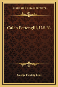 Caleb Pettengill, U.S.N.