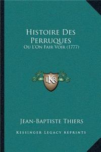 Histoire Des Perruques