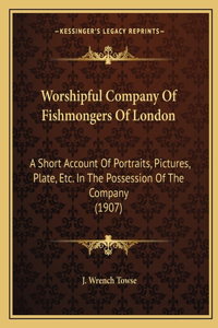 Worshipful Company Of Fishmongers Of London