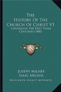 History Of The Church Of Christ V1