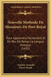 Nouvelle Methode De Messieurs De Port Royal